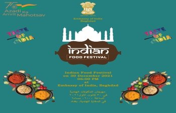 Embassy of India, Baghdad is going to organize India Food Festival on December 30, 2021. Entry to Food Festival is strictly by Invitation.
